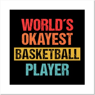 World's Okayest Basketball Player | Funny Tee Posters and Art